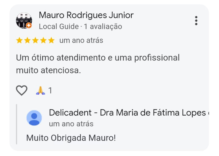 Depoimento de um dos pacientes da Dra. Maria de Fátima na Delicadent Odontologia, Clinica Odontológica em São Paulo