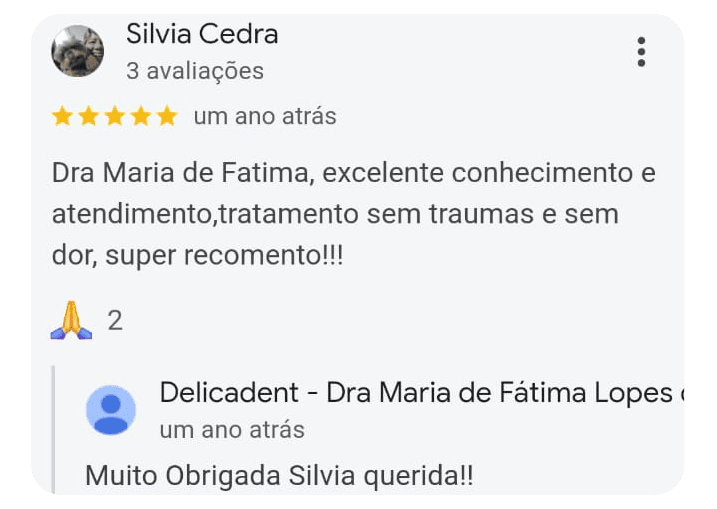 Depoimento de um dos pacientes da Dra. Maria de Fátima na Delicadent Odontologia, Clinica Odontológica em São Paulo