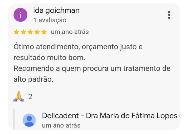Depoimento de um dos pacientes da Dra. Maria de Fátima na Delicadent Odontologia, Clinica Odontológica em São Paulo