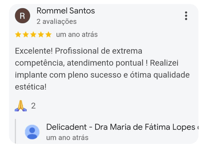 Depoimento de um dos pacientes da Dra. Maria de Fátima na Delicadent Odontologia, Clinica Odontológica em São Paulo
