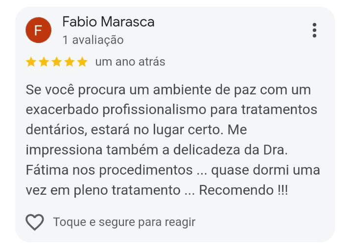 Depoimento de um dos pacientes da Dra. Maria de Fátima na Delicadent Odontologia, Clinica Odontológica em São Paulo