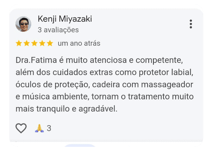 Depoimento de um dos pacientes da Dra. Maria de Fátima na Delicadent Odontologia, Clinica Odontológica em São Paulo