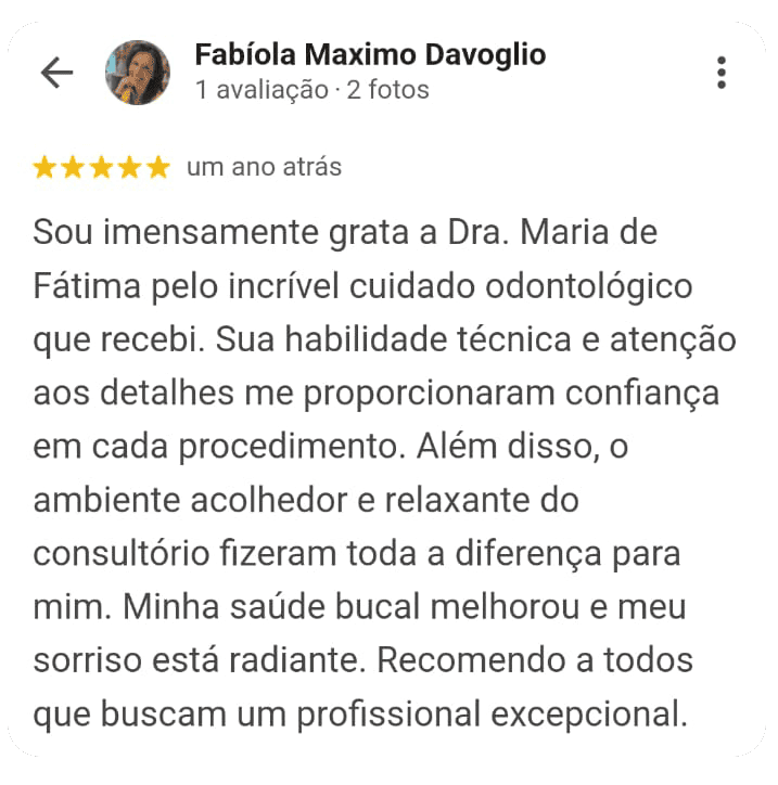 Depoimento de um dos pacientes da Dra. Maria de Fátima na Delicadent Odontologia, Clinica Odontológica em São Paulo